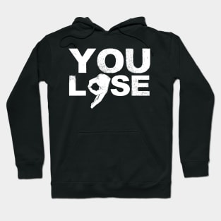 You Lose The Lookout Bongo Hole Circle Game prank Hoodie